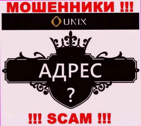 Unix Finance - это МОШЕННИКИ !!! Невозможно найти их реальный официальный адрес регистрации