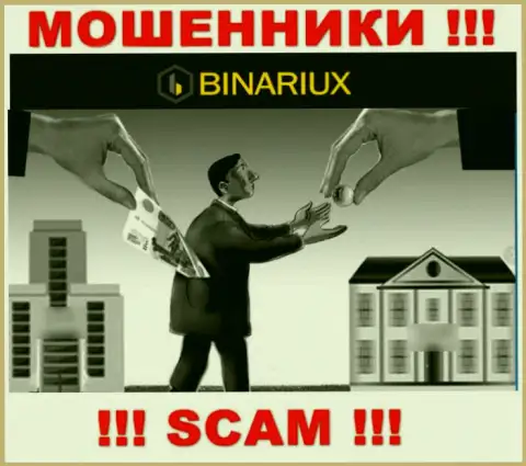 Хотите забрать вложенные деньги из дилинговой организации Binariux Net, не выйдет, даже если заплатите и налоговый платеж