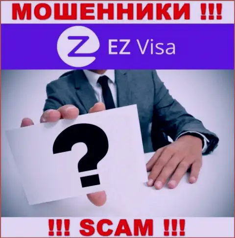 Во всемирной паутине нет ни одного упоминания о руководителях мошенников EZ Visa