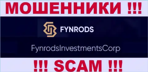 FynrodsInvestmentsCorp - это владельцы преступно действующей организации Fynrods