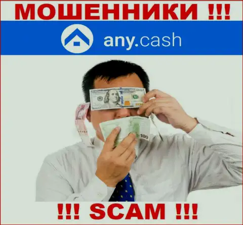 У компании Any Cash нет регулятора, значит они настоящие internet мошенники ! Будьте крайне осторожны !