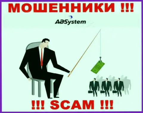 АБ Систем - это internet обманщики, которые подбивают наивных людей сотрудничать, в итоге лишают средств