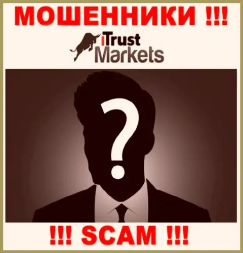 На онлайн-ресурсе конторы Trust Markets нет ни единого слова о их руководящих лицах - это МОШЕННИКИ !!!