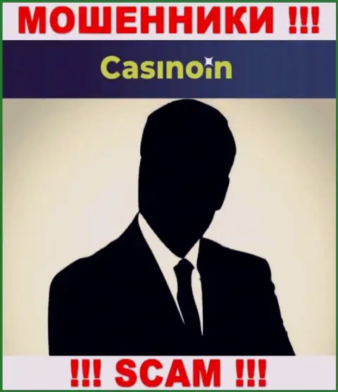 В конторе CasinoIn не разглашают лица своих руководящих лиц - на официальном сайте инфы не найти