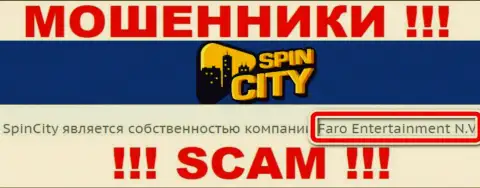 Инфа о юридическом лице Spin City - это компания Фаро Энтертайнмент Н.В.