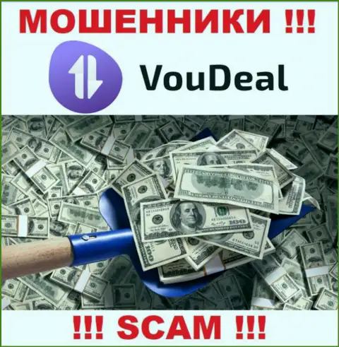 Нереально вернуть денежные средства с компании VouDeal Com, следовательно ни гроша дополнительно вводить не рекомендуем