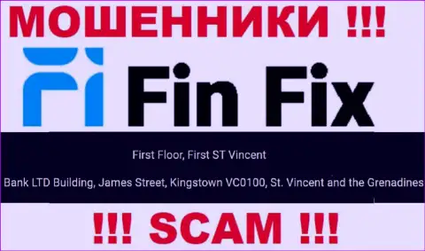 Не взаимодействуйте с организацией FinFix World - можно лишиться вложенных денежных средств, ведь они пустили корни в оффшорной зоне: First Floor, First ST Vincent Bank LTD Building, James Street, Kingstown VC0100, St. Vincent and the Grenadines