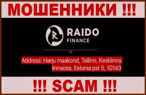 RaidoFinance - это типичный разводняк, официальный адрес конторы - липовый