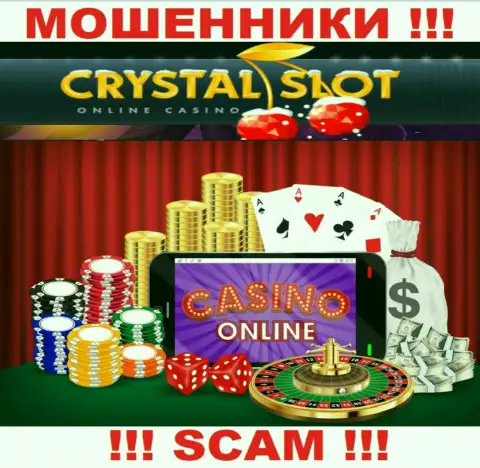 Crystal Slot заявляют своим наивным клиентам, что трудятся в сфере Internet казино