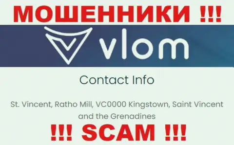 Не взаимодействуйте с internet-кидалами Влом - ограбят !!! Их адрес в оффшоре - St. Vincent, Ratho Mill, VC0000 Kingstown, Saint Vincent and the Grenadines