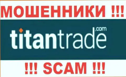 Titan Trade - это МАХИНАТОРЫ !!! SCAM !!!